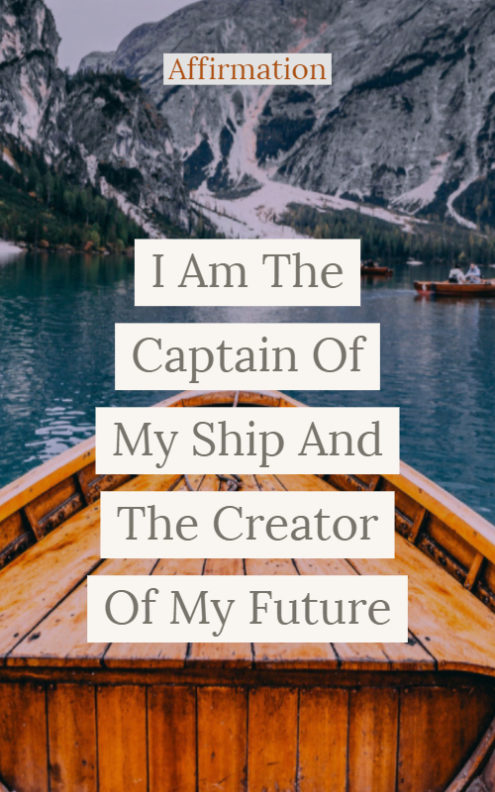 i am the captain of my ship i am the captain of my ship