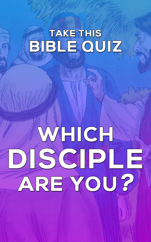 Bible Quiz Which Disciple Are You