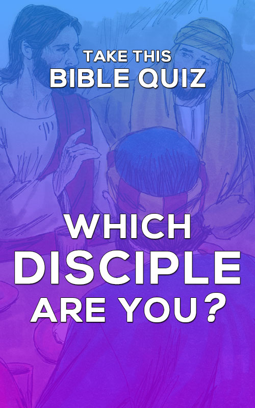 Bible Quiz Which Disciple Are You 2