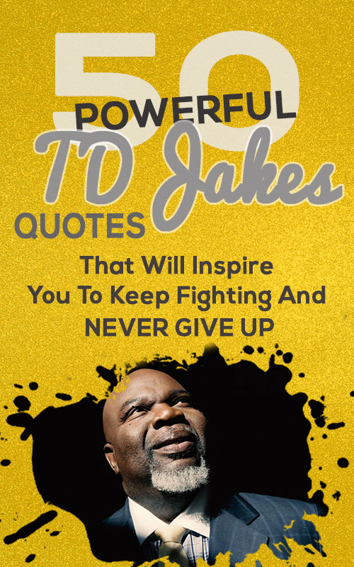 TD Jakes Quotes