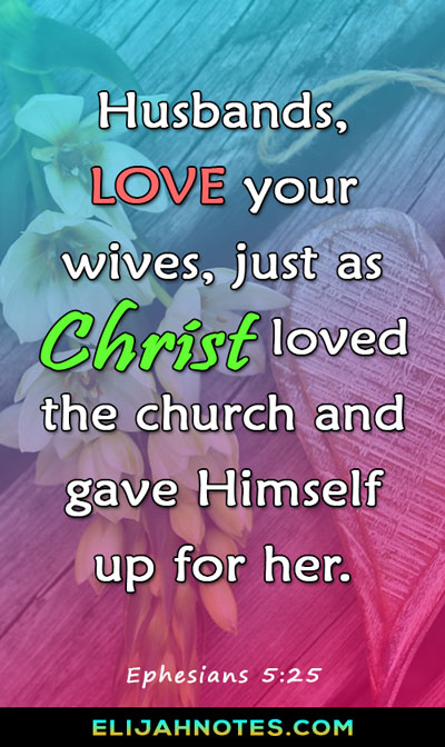 Your scripture wife love EPHESIANS 5:25