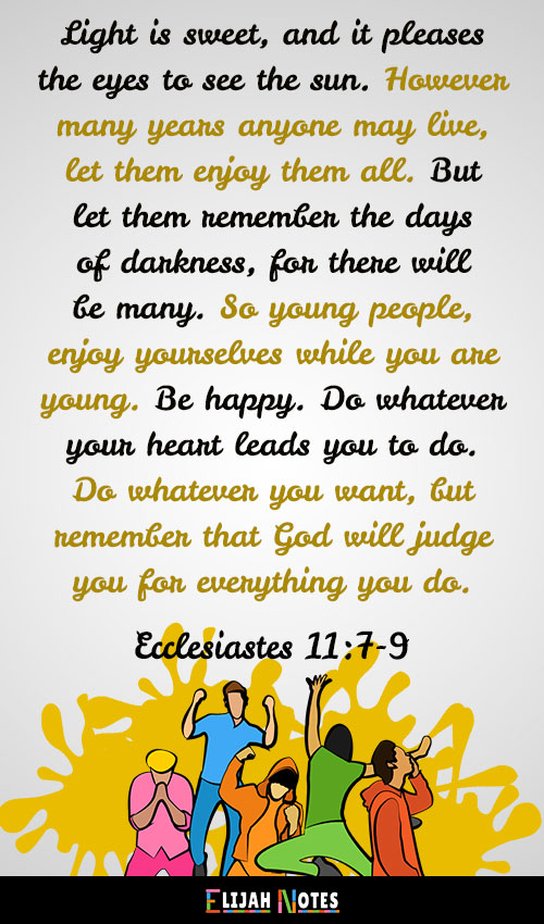 Bible Verse Images for: Being happy and enjoying life