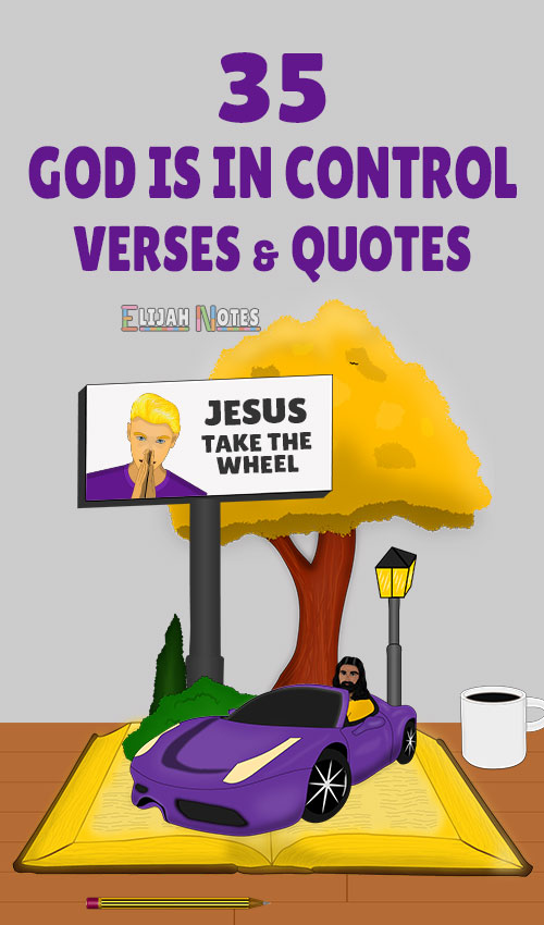God Is In Control Verses And Quotes
